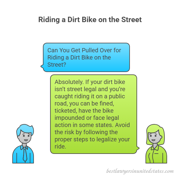 Can You Get Pulled Over for Riding a Dirt Bike on the Street
