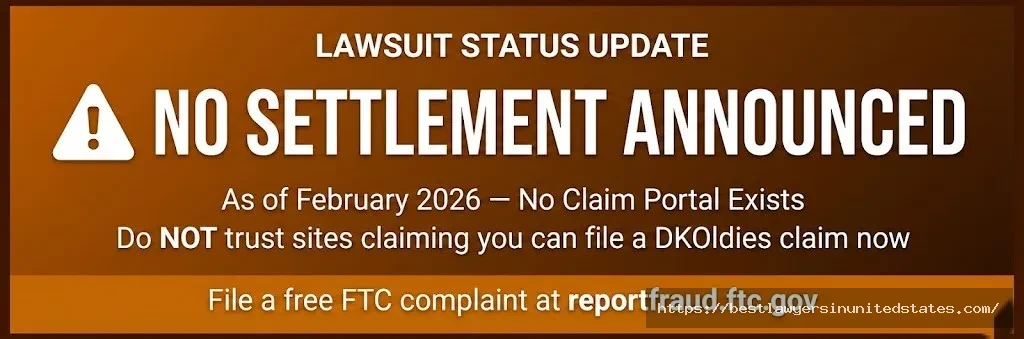 Alert banner DKOldies lawsuit has no announced settlement as of February 2026 — no claim portal exists
