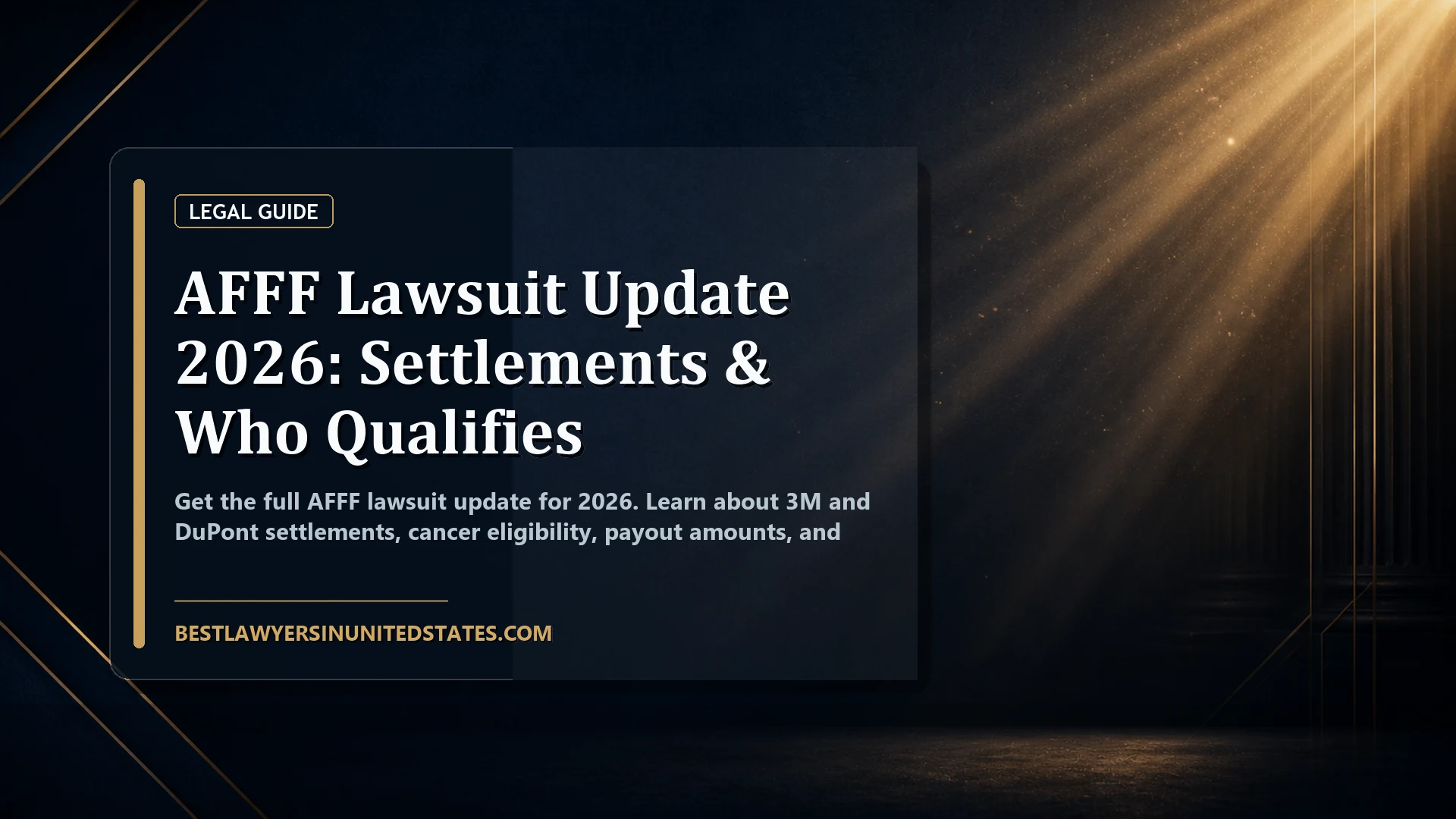 AFFF Lawsuit Update 2026: Settlements & Who Qualifies featured legal article image