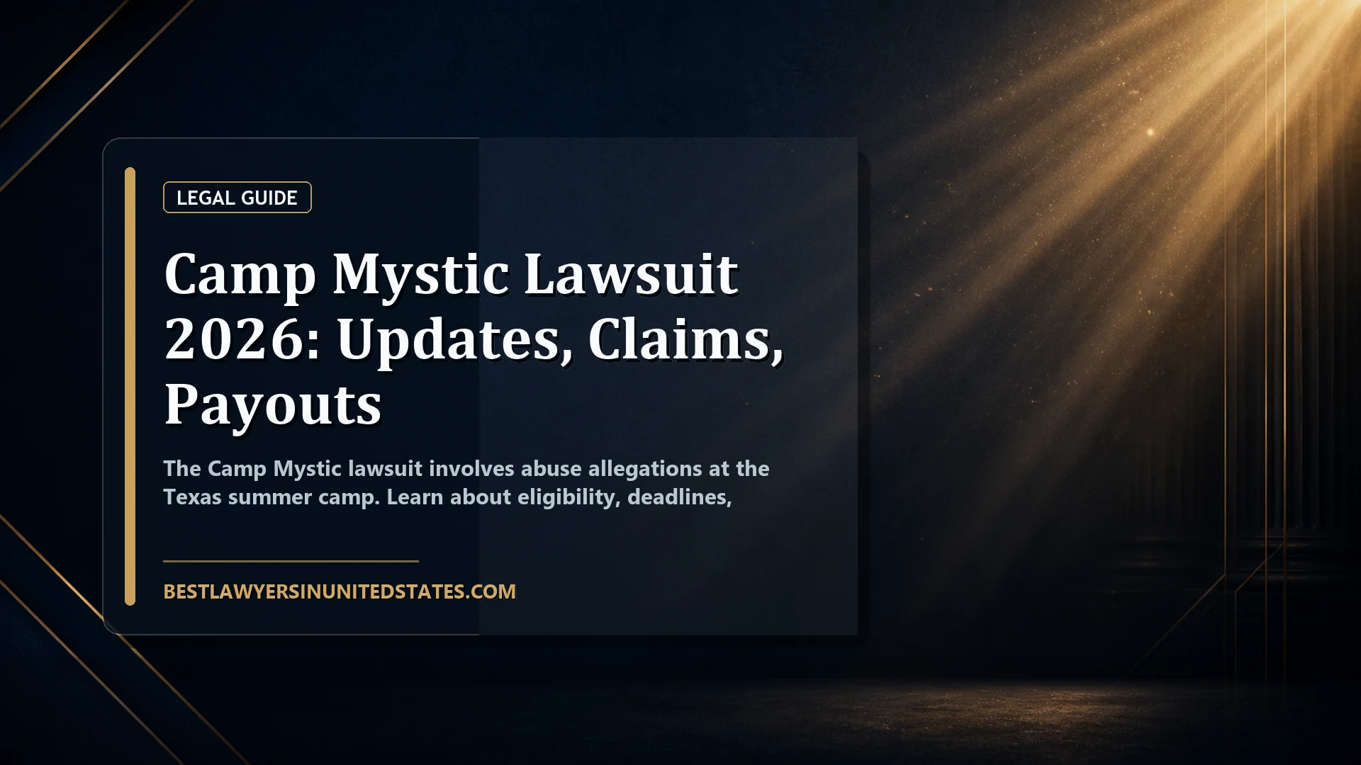 Camp Mystic Lawsuit 2026: Updates, Claims, Payouts featured legal article image