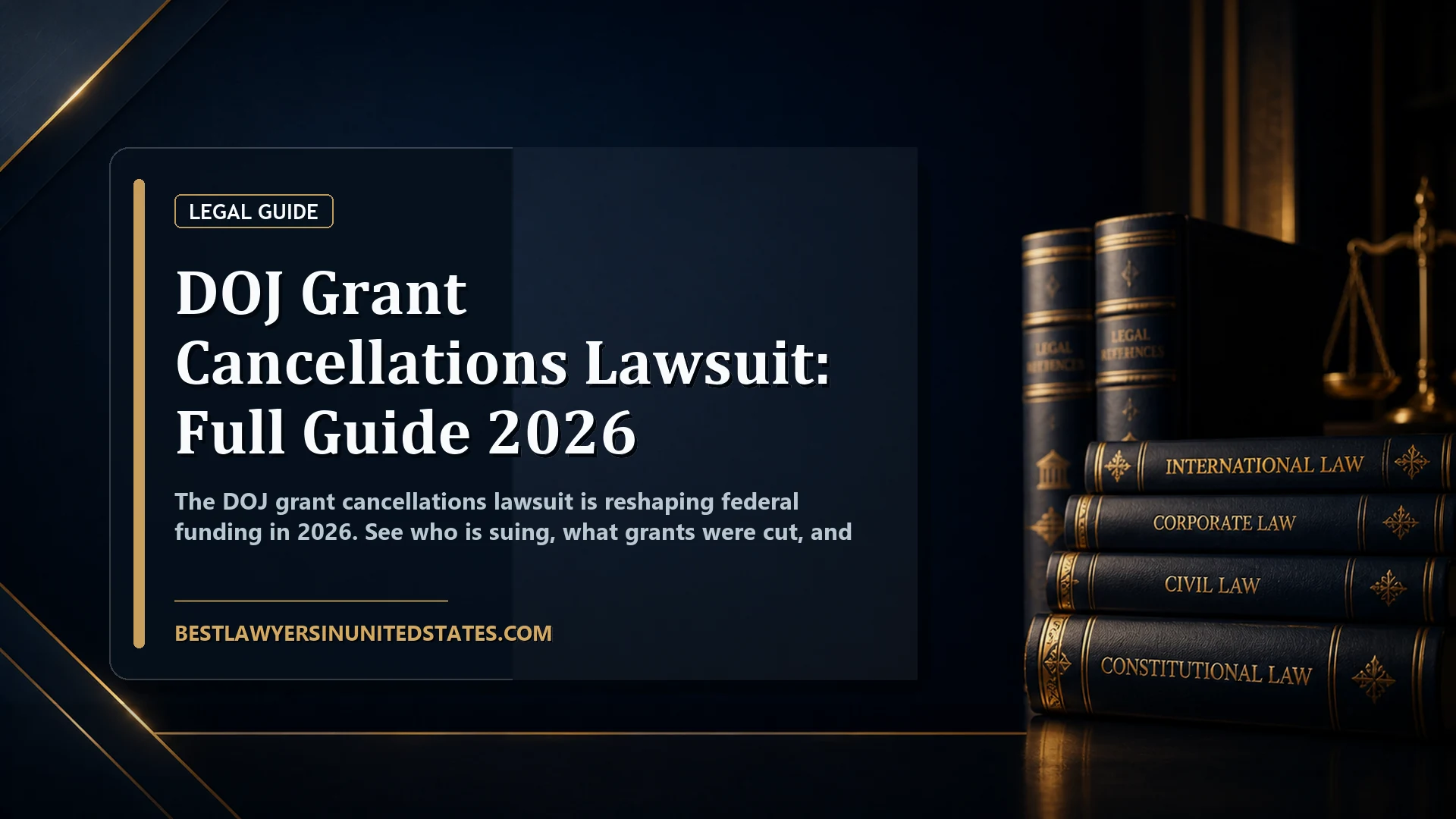 DOJ Grant Cancellations Lawsuit: Full Guide 2026 featured legal article image
