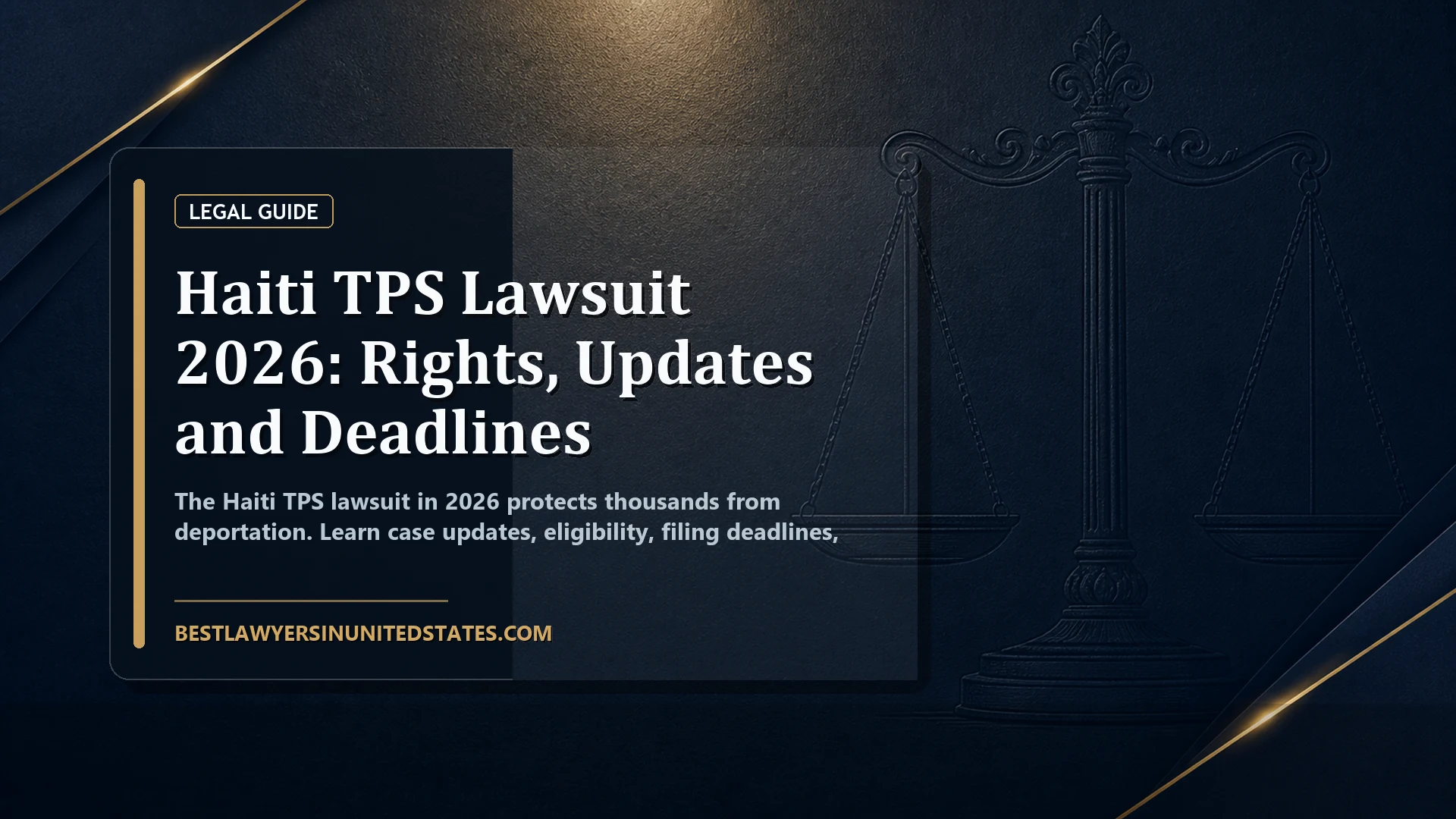 Haiti TPS Lawsuit 2026: Rights, Updates and Deadlines featured legal article image