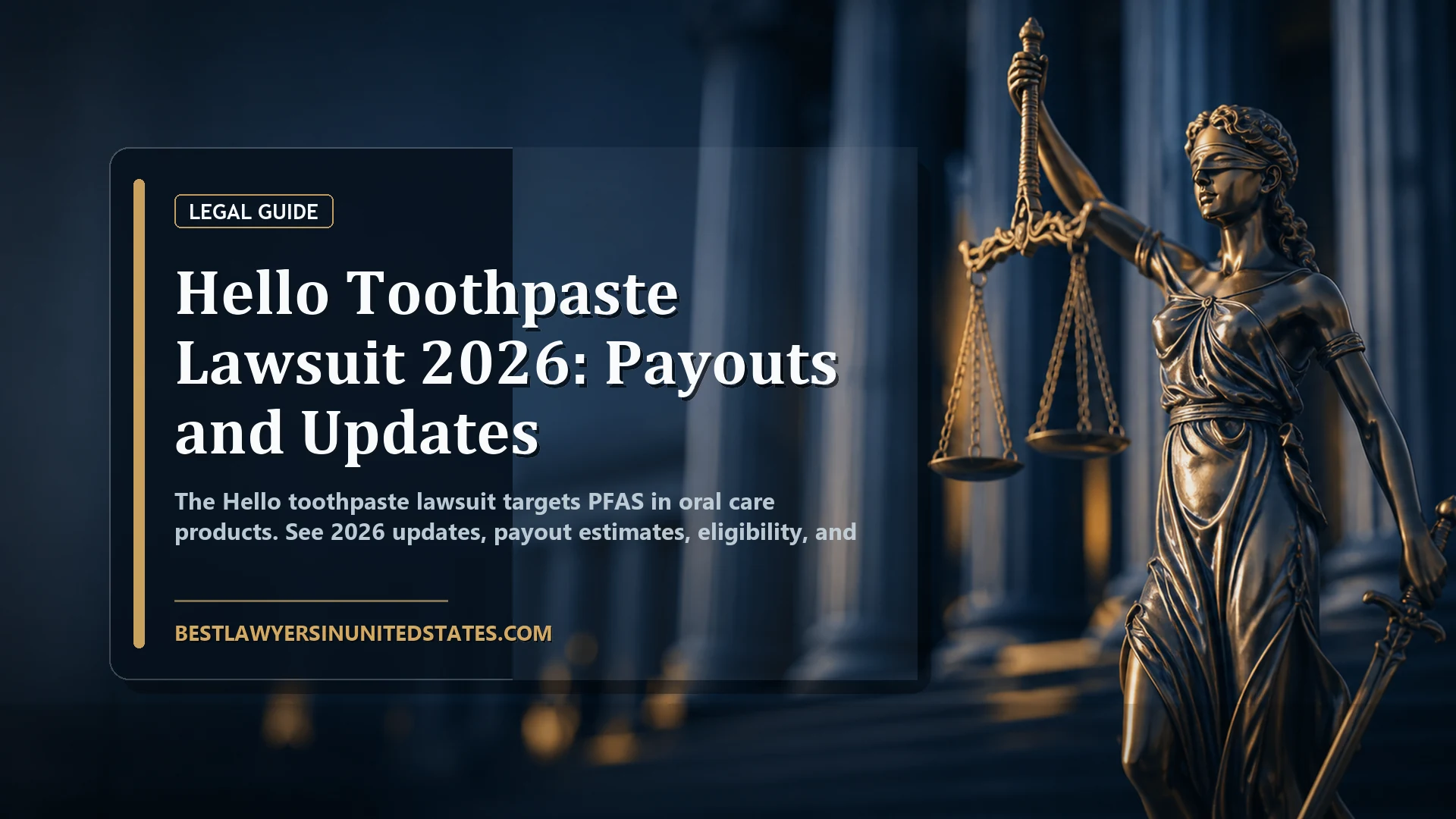 Hello Toothpaste Lawsuit 2026: Payouts and Updates featured legal article image