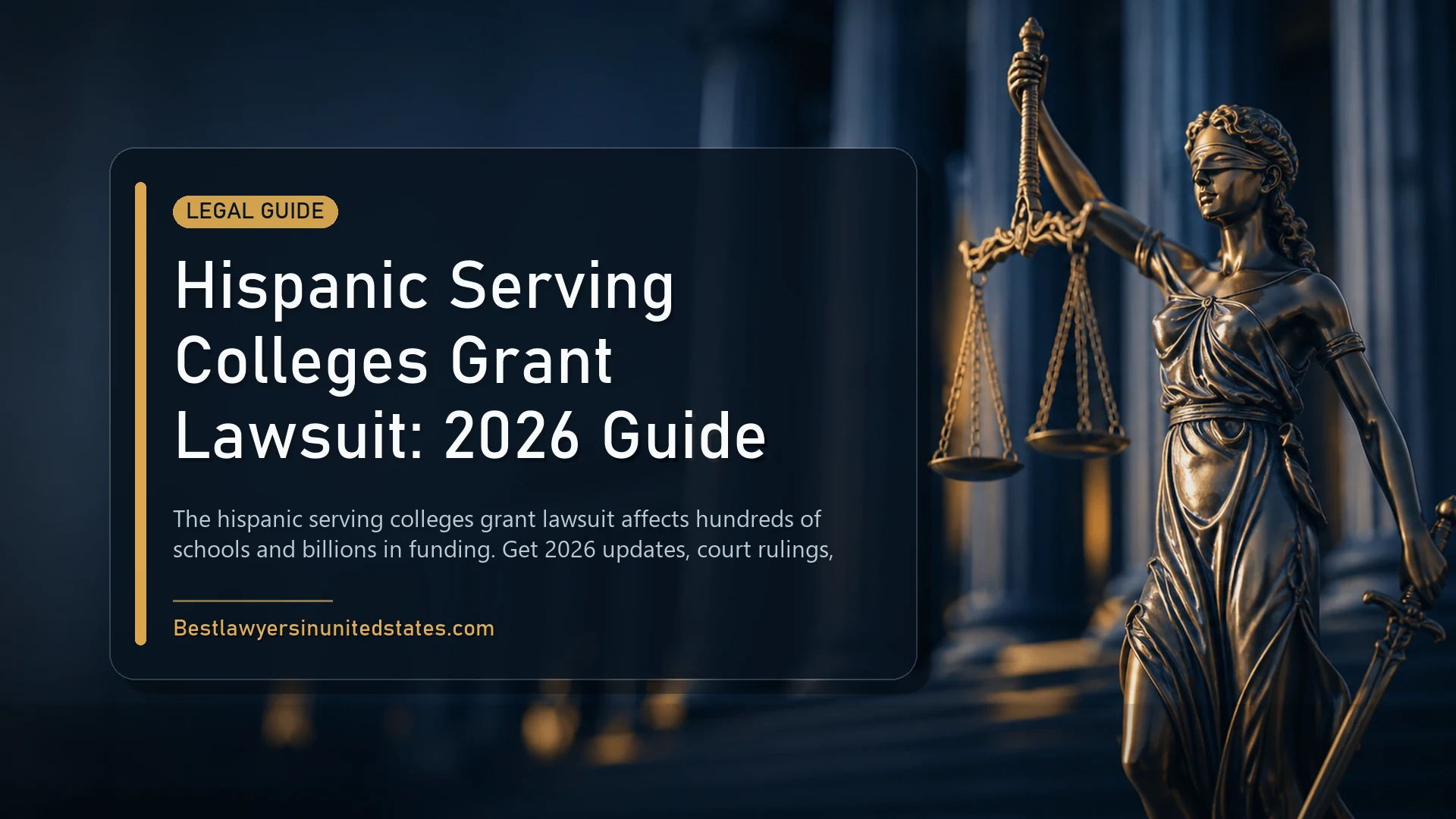 Hispanic Serving Colleges Grant Lawsuit: 2026 Guide featured legal article image