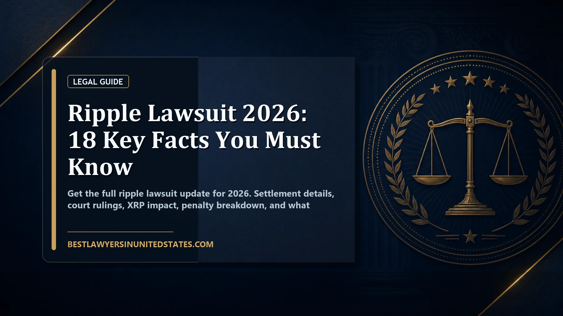 Ripple Lawsuit 2026: 18 Key Facts You Must Know featured legal article image