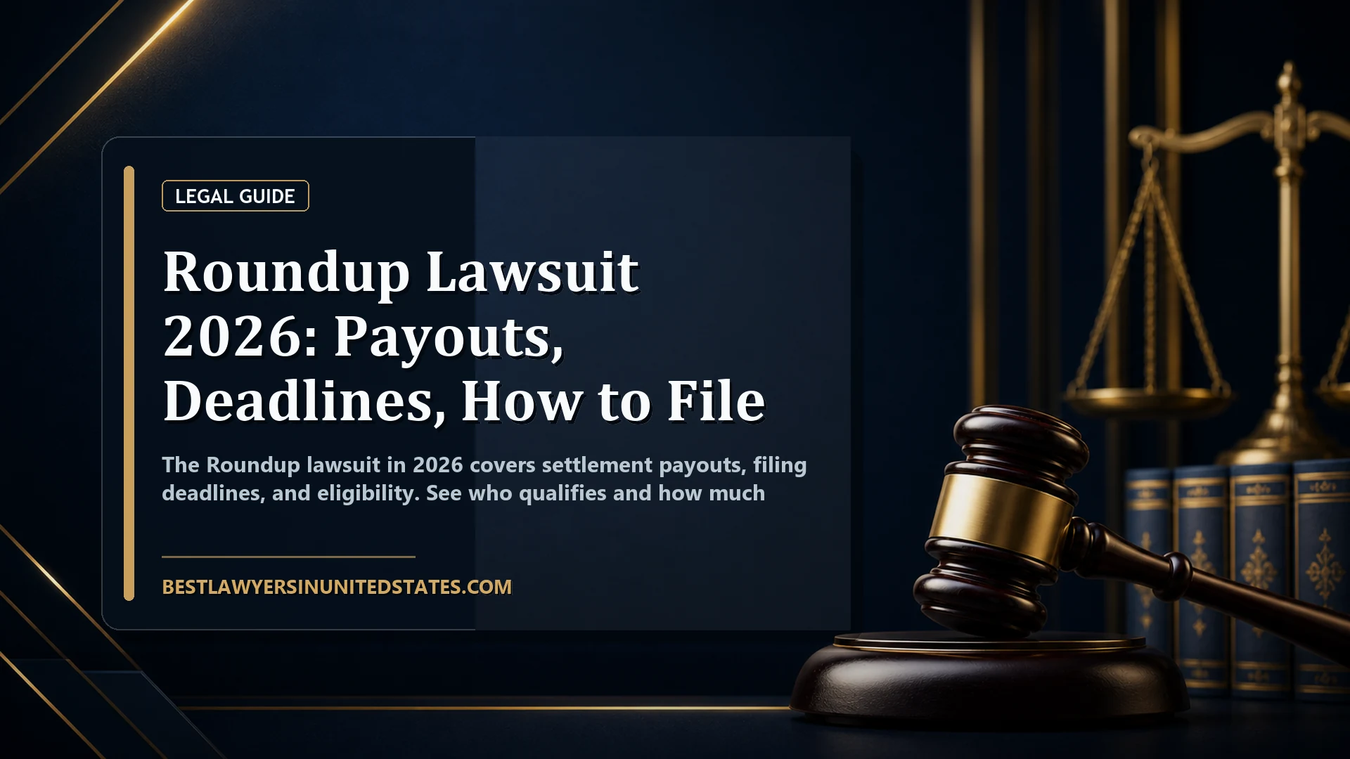 Roundup Lawsuit 2026: Payouts, Deadlines, How to File featured legal article image