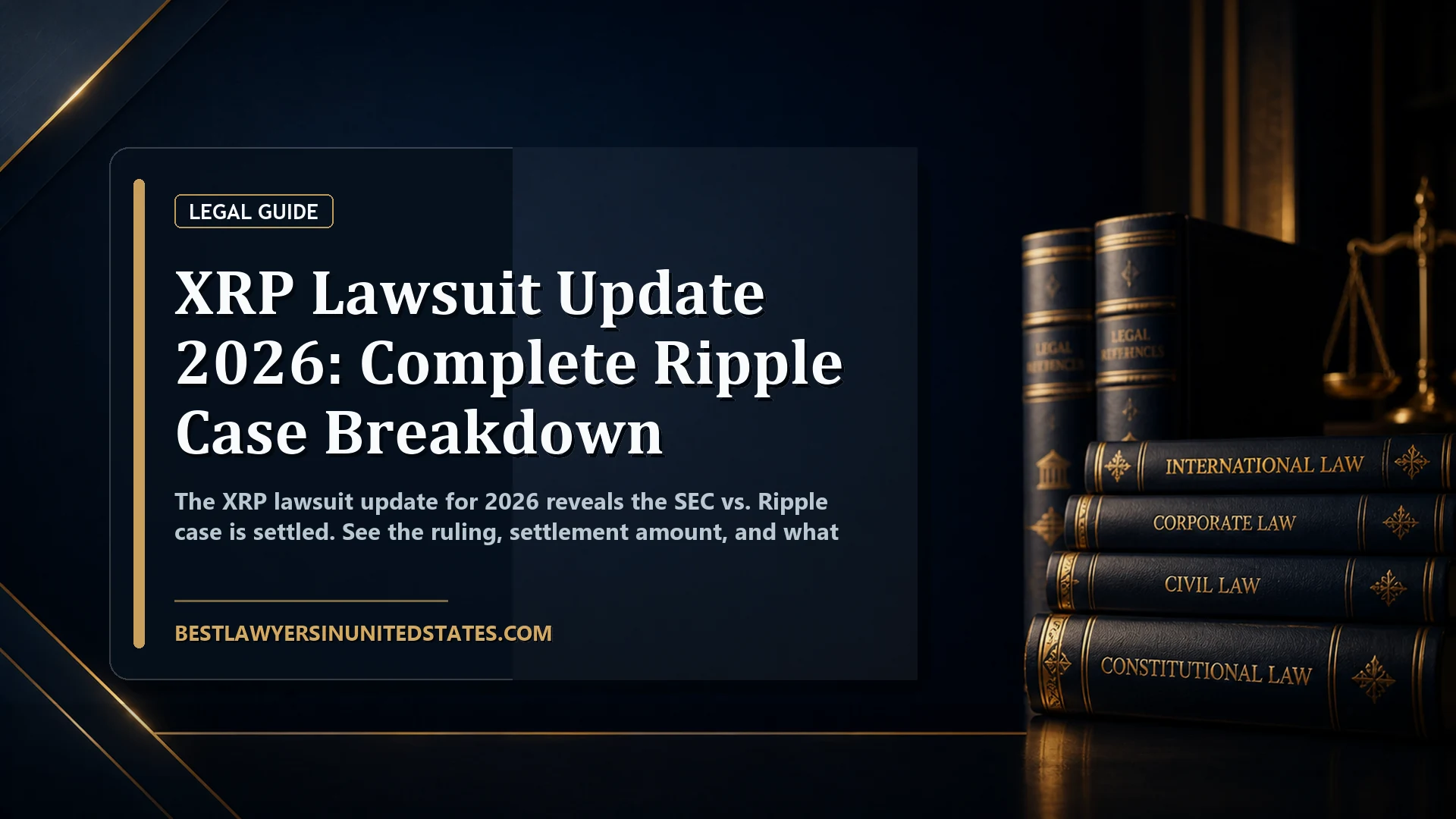 XRP Lawsuit Update 2026: Complete Ripple Case Breakdown featured legal article image