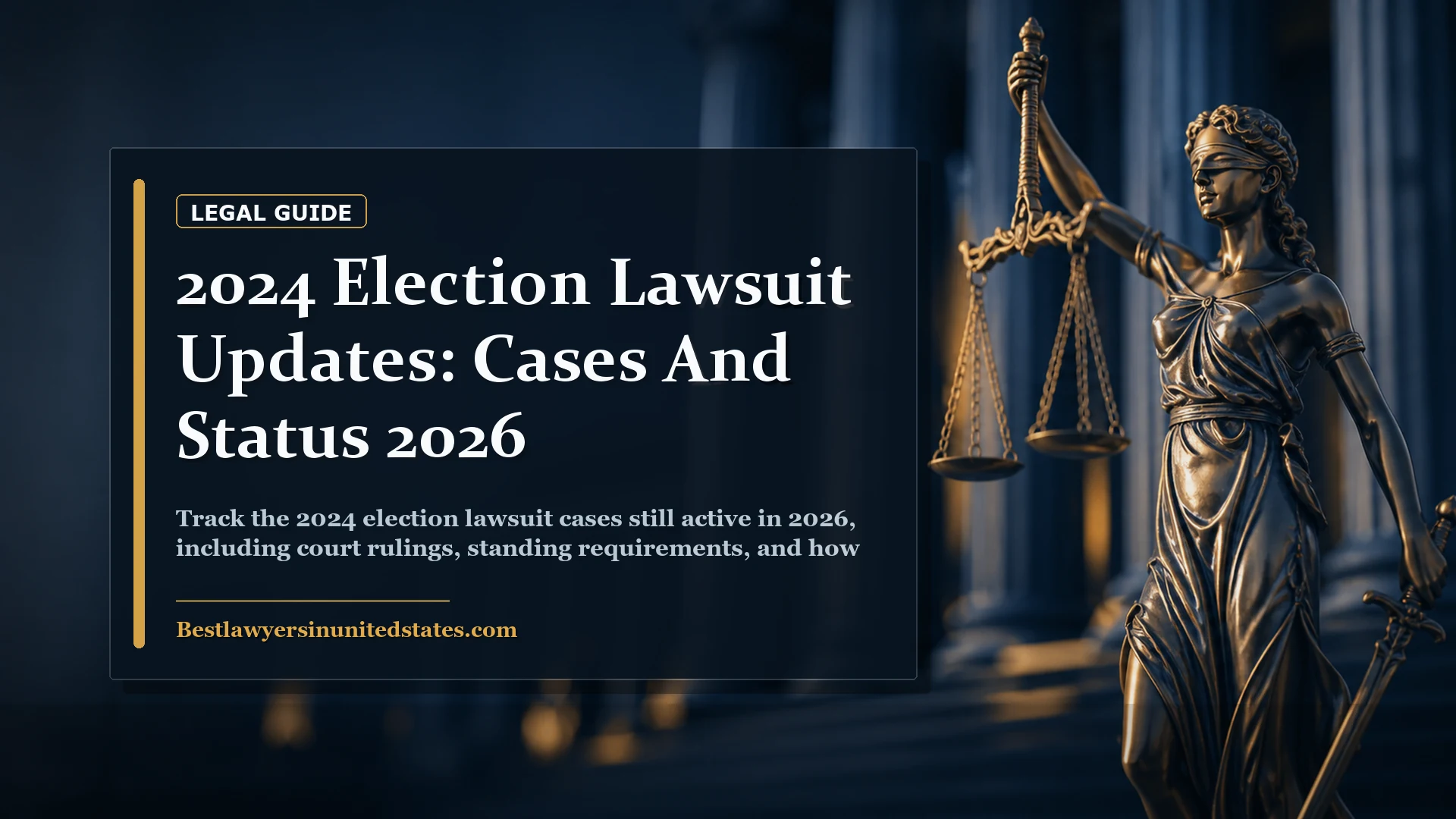 2024 Election Lawsuit Updates: Cases and Status 2026 featured legal article image