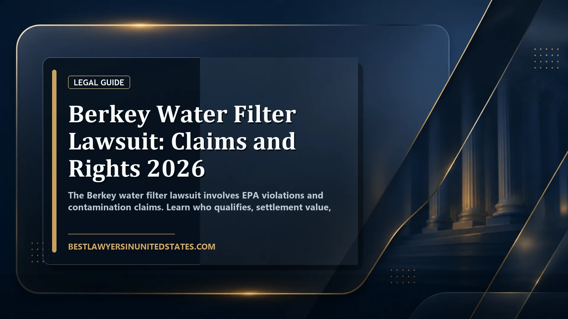 Berkey Water Filter Lawsuit: Claims and Rights 2026 featured legal article image