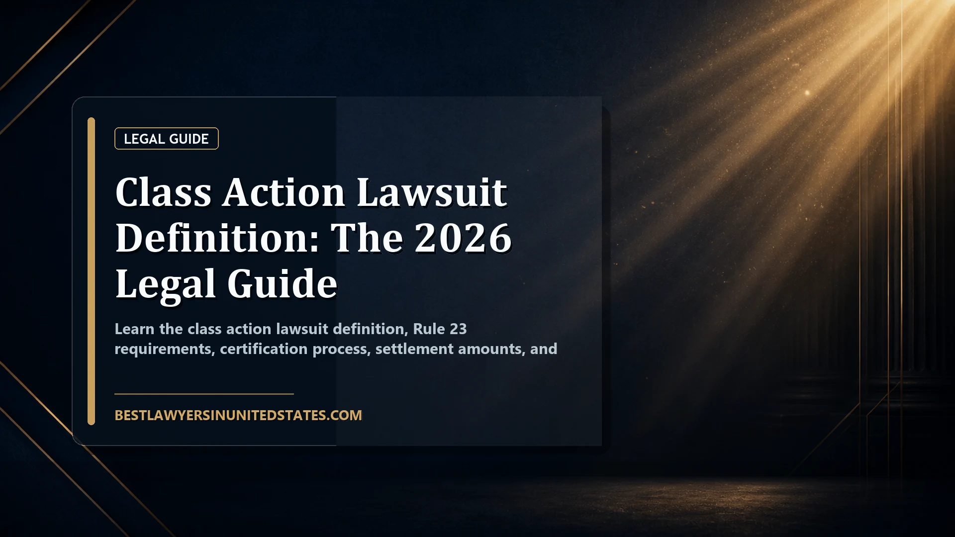 Class Action Lawsuit Definition: The 2026 Legal Guide featured legal article image