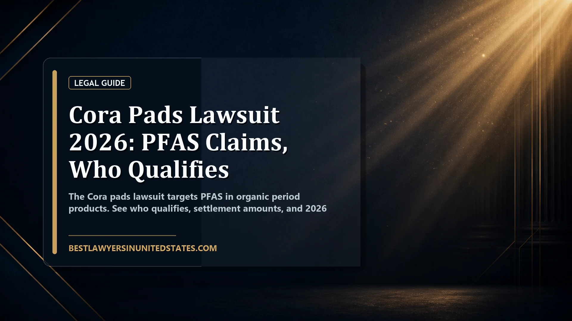 Cora Pads Lawsuit 2026: PFAS Claims, Who Qualifies featured legal article image