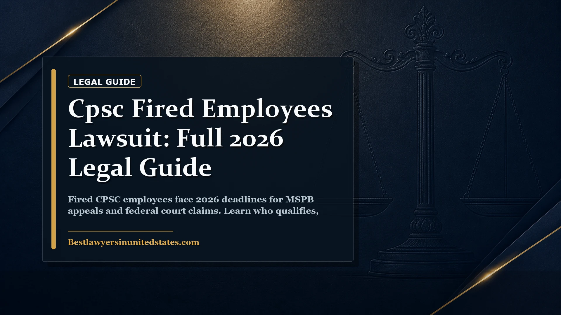 CPSC Fired Employees Lawsuit: Full 2026 Legal Guide featured legal article image