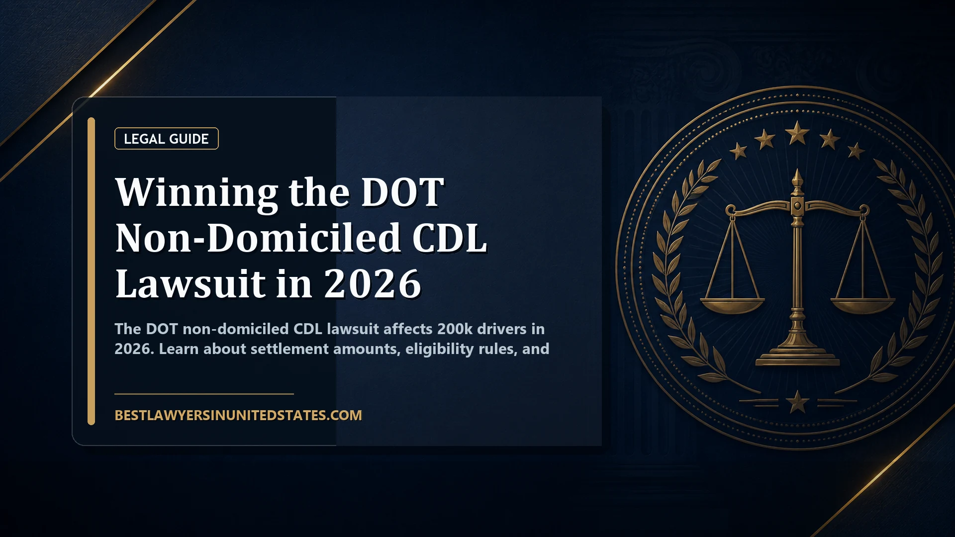 Winning the DOT Non-Domiciled CDL Lawsuit in 2026 featured legal article image