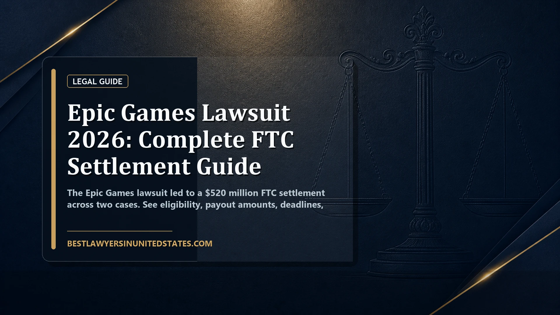Epic Games Lawsuit 2026: Complete FTC Settlement Guide featured legal article image