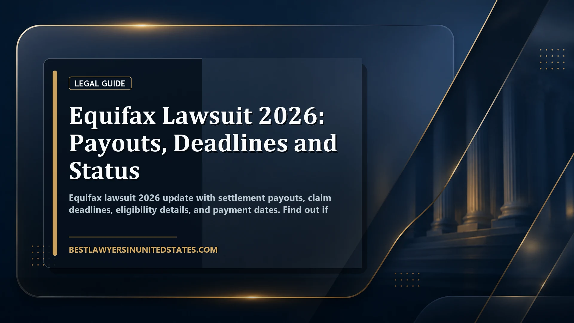 Equifax Lawsuit 2026: Payouts, Deadlines and Status featured legal article image
