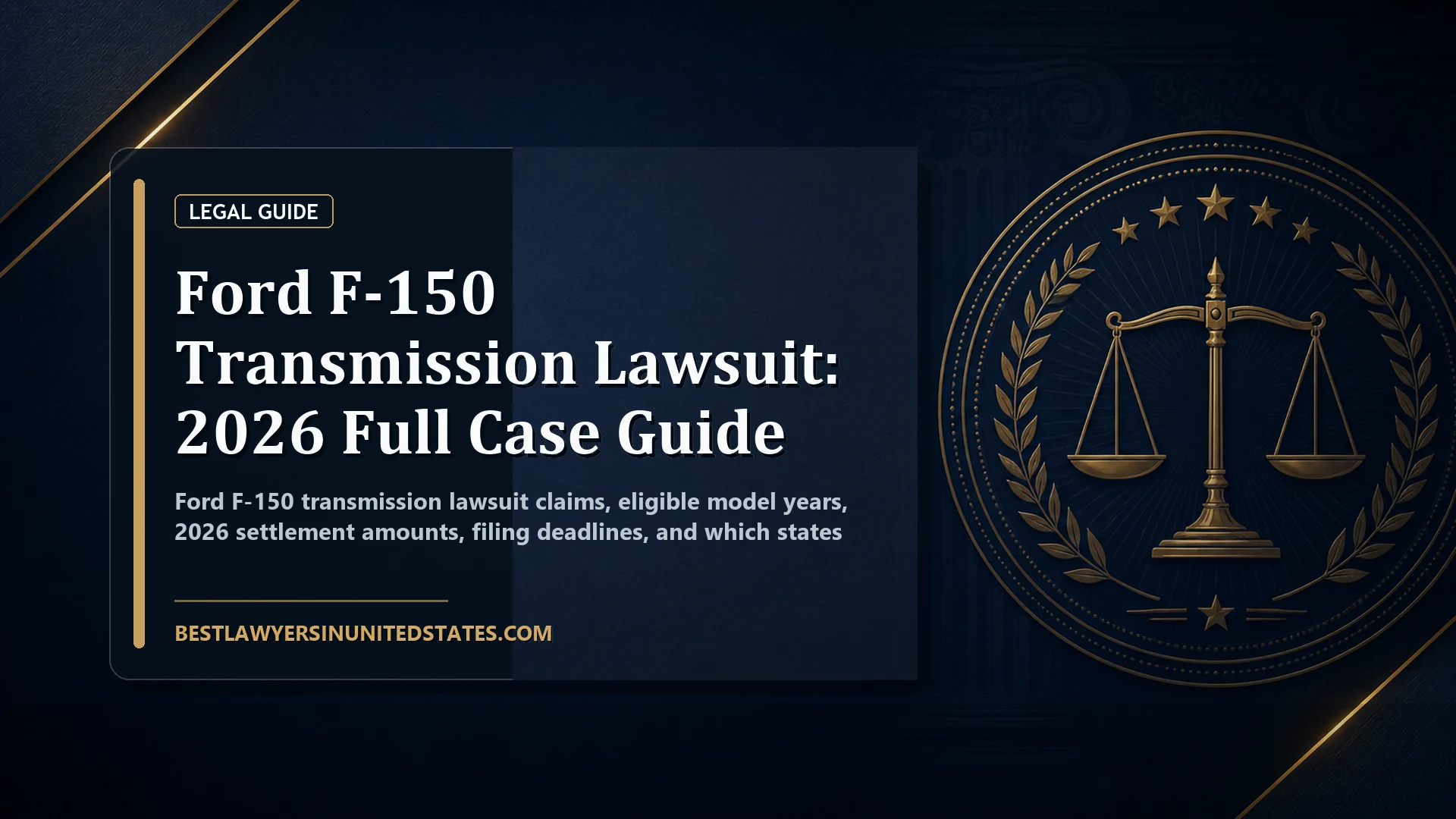 Ford F-150 Transmission Lawsuit: 2026 Full Case Guide featured legal article image