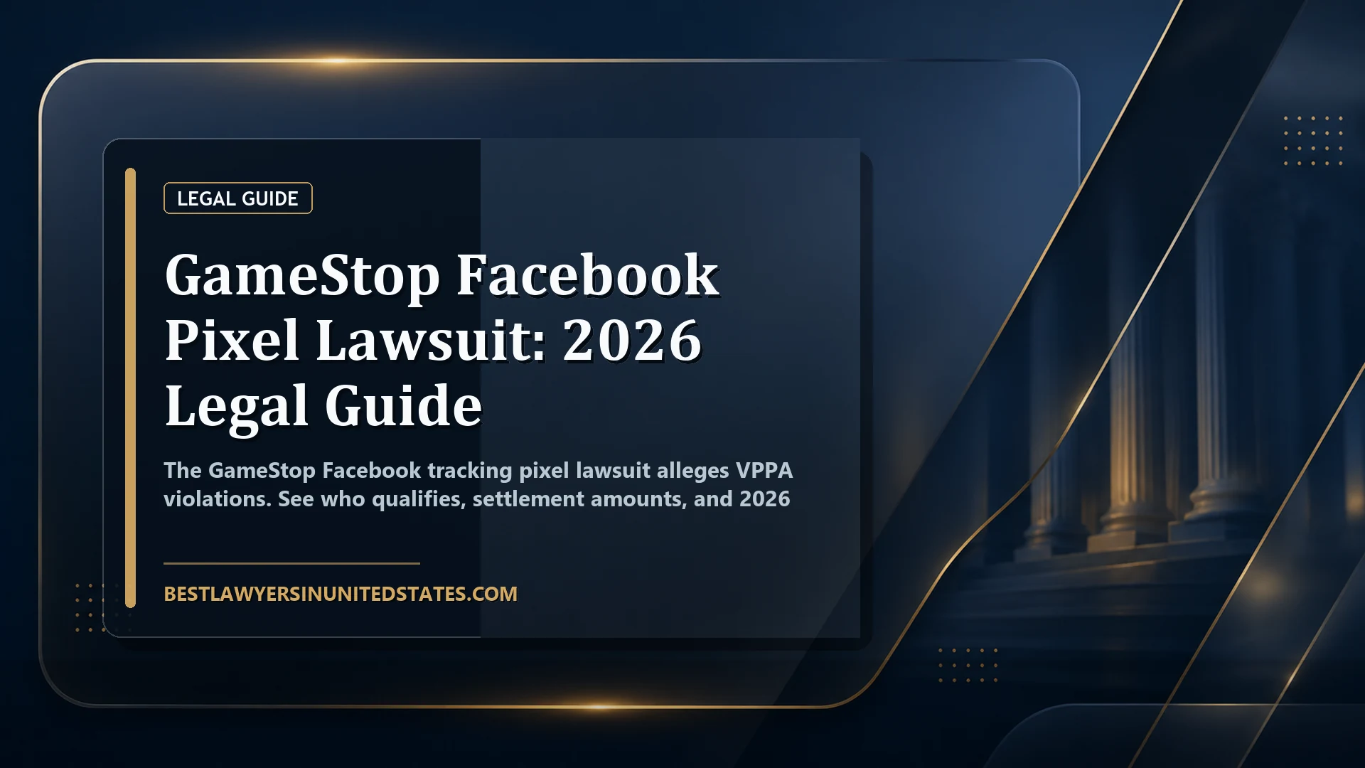 GameStop Facebook Pixel Lawsuit: 2026 Legal Guide featured legal article image