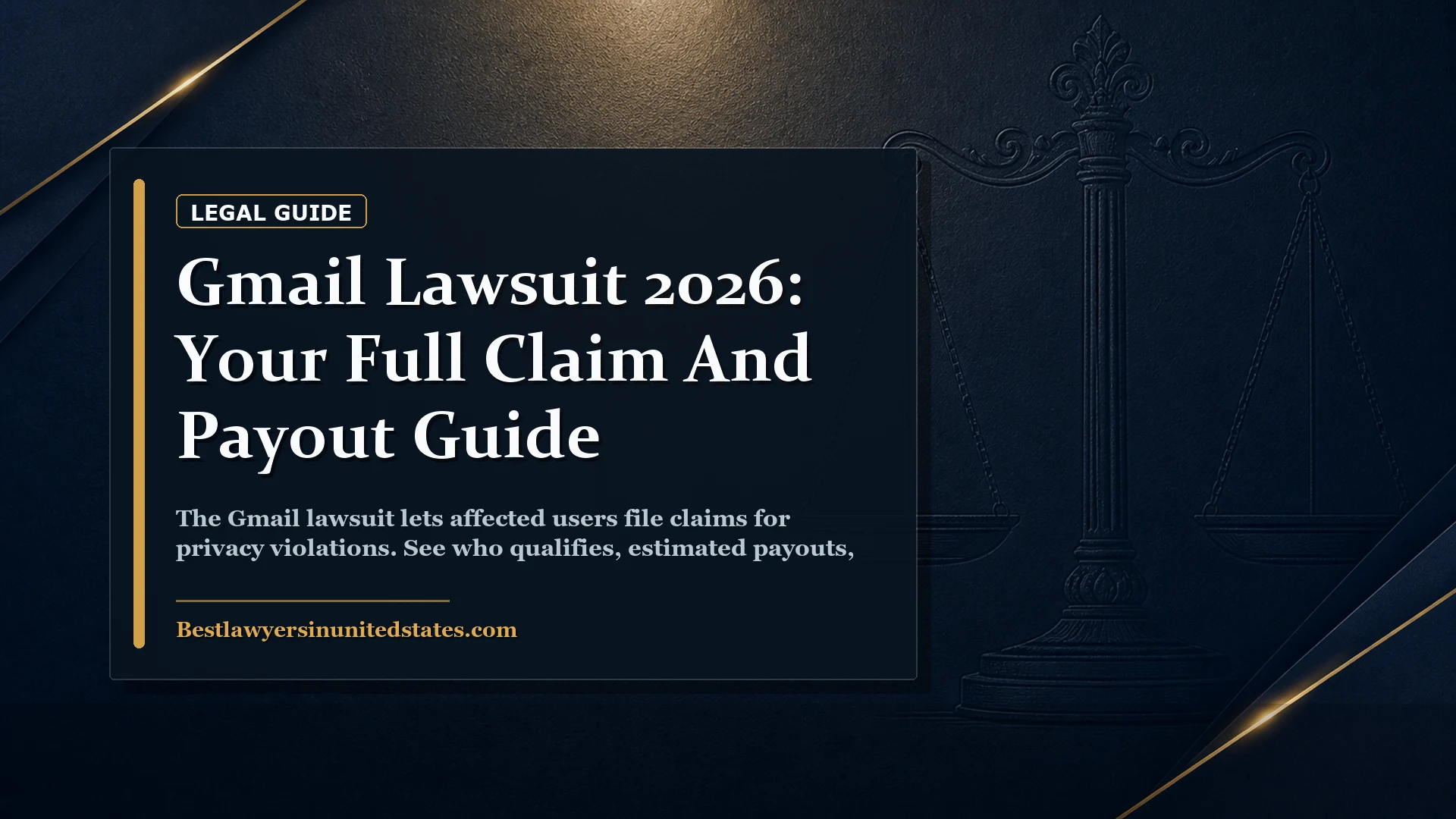 Gmail Lawsuit 2026: Your Full Claim and Payout Guide featured legal article image