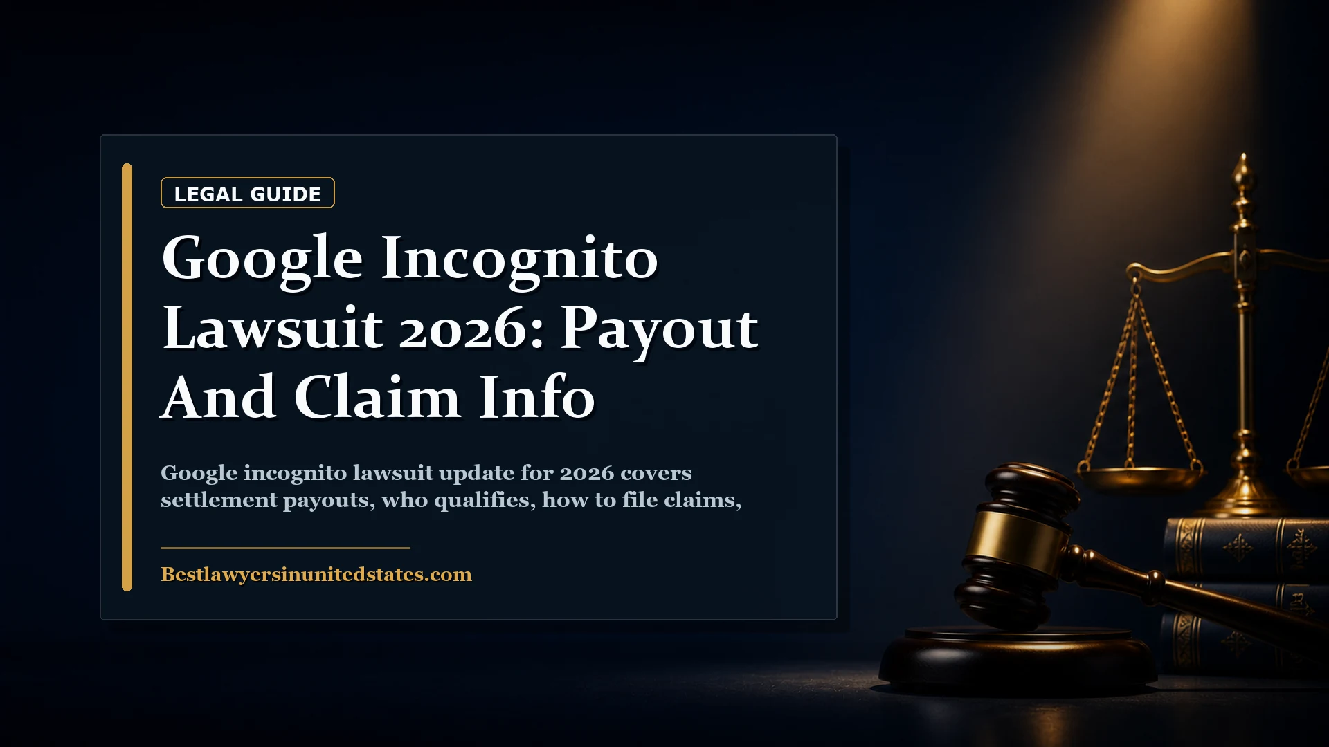 Google Incognito Lawsuit 2026: Payout and Claim Info featured legal article image