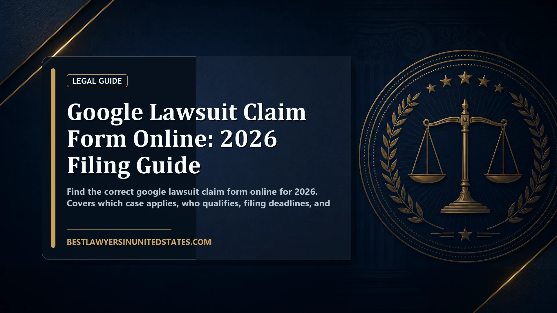 Google Lawsuit Claim Form Online: 2026 Filing Guide featured legal article image