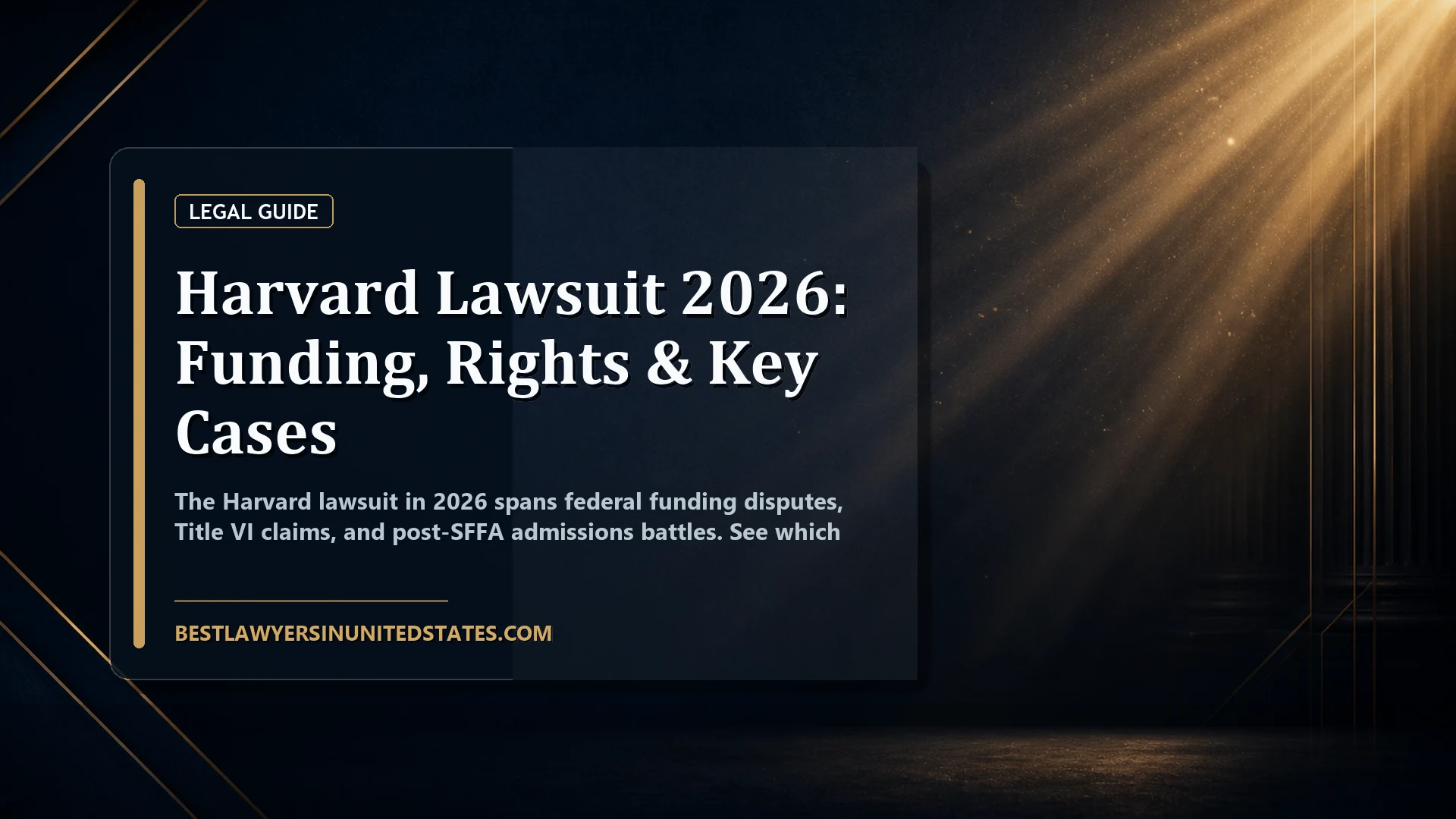 Harvard Lawsuit 2026: Funding, Rights & Key Cases featured legal article image