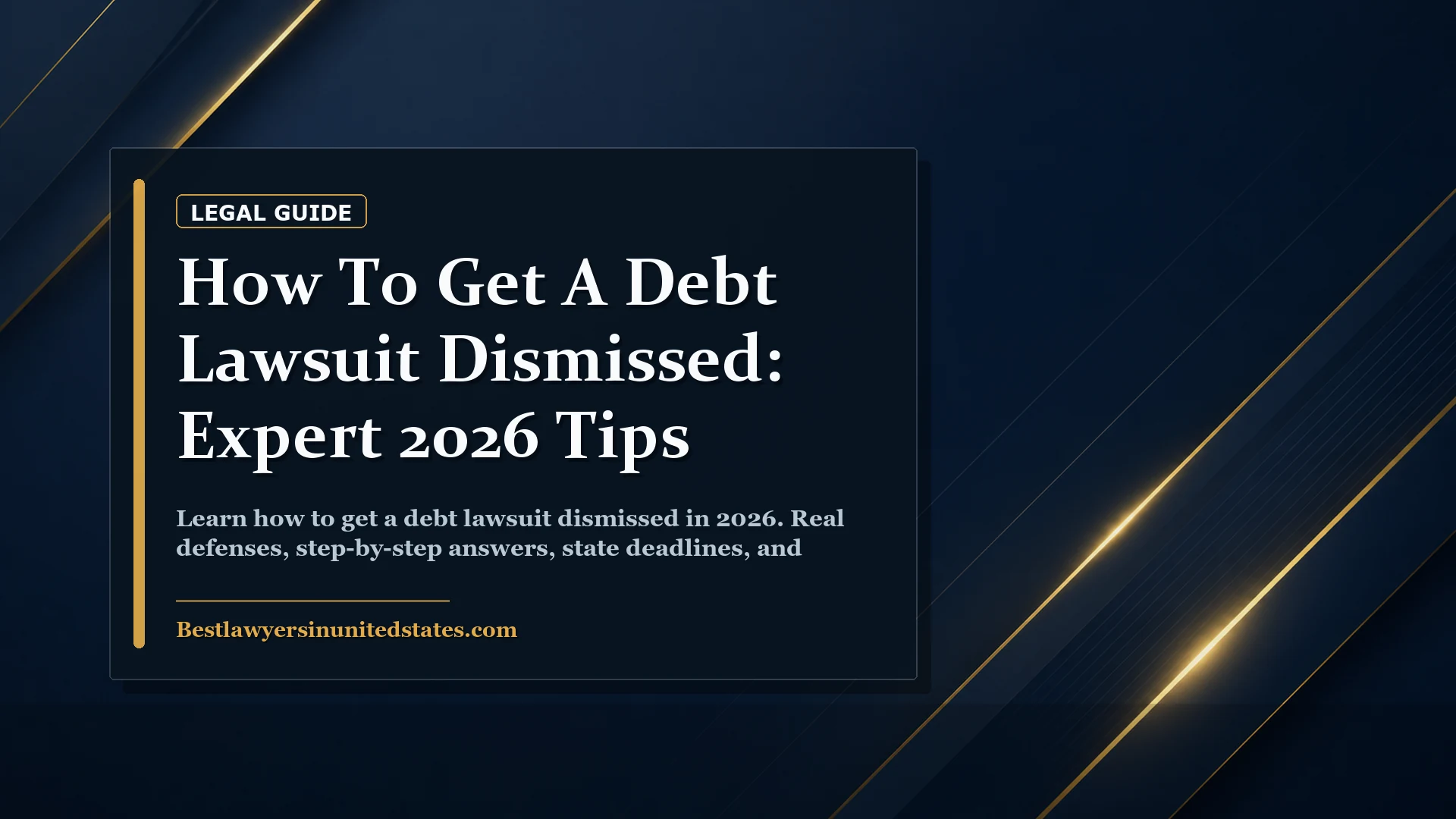How to Get a Debt Lawsuit Dismissed: Expert 2026 Tips featured legal article image