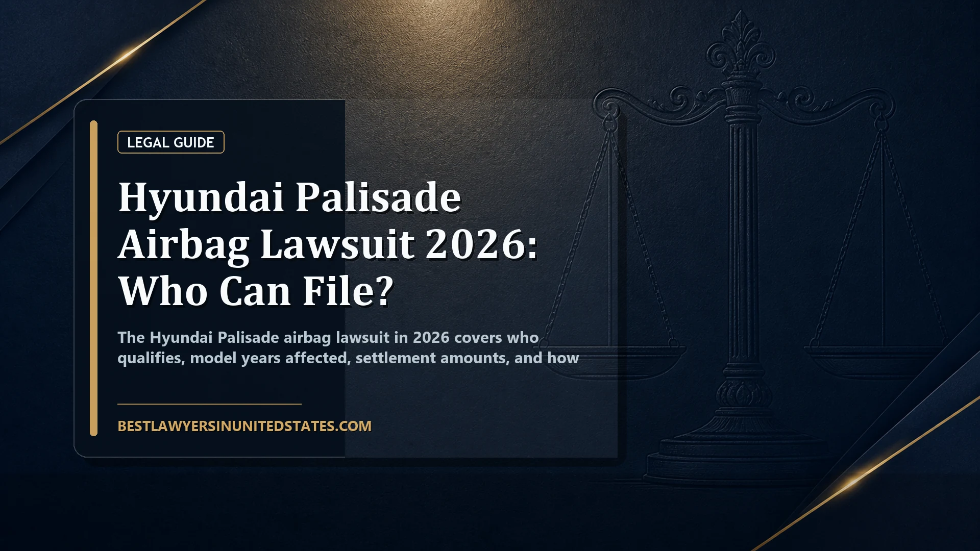 Hyundai Palisade Airbag Lawsuit 2026: Who Can File? featured legal article image