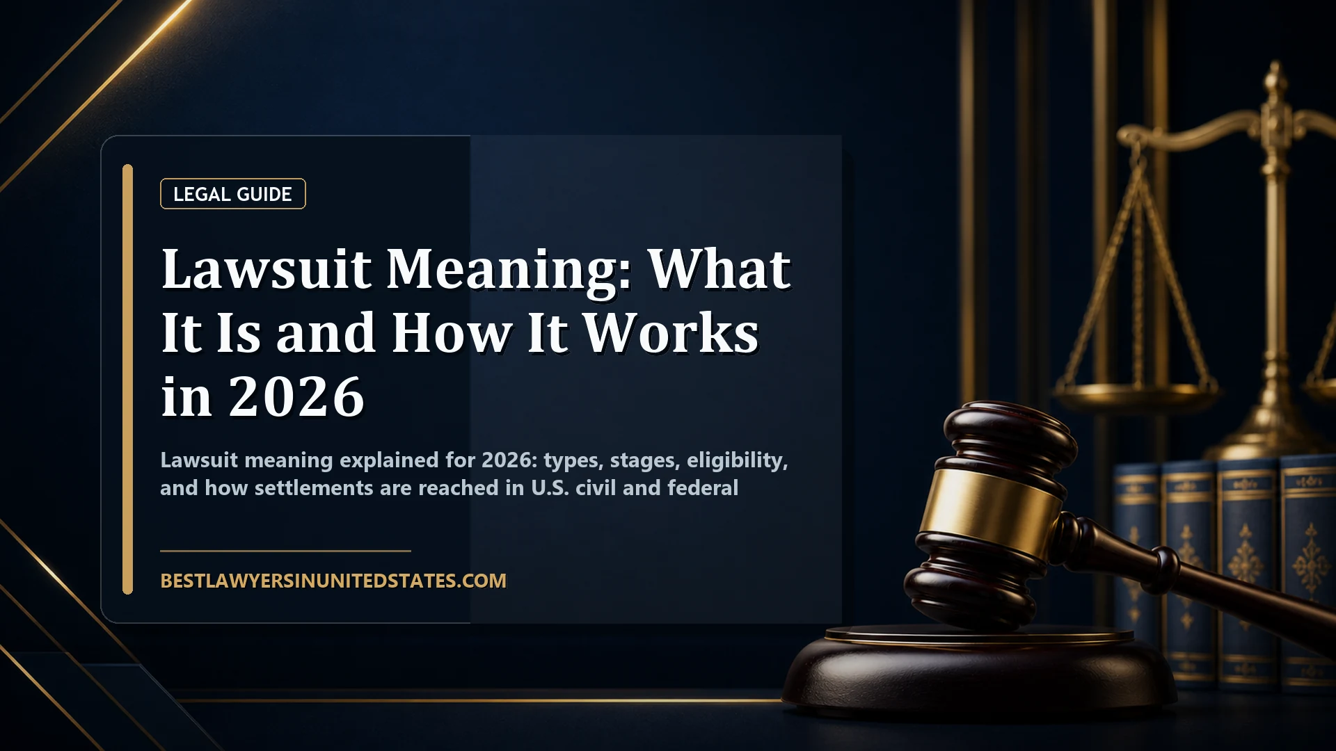 Lawsuit Meaning: What It Is and How It Works in 2026 featured legal article image