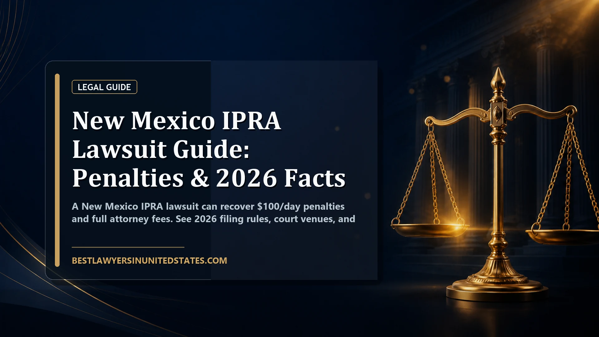 New Mexico IPRA Lawsuit Guide: Penalties & 2026 Facts featured legal article image