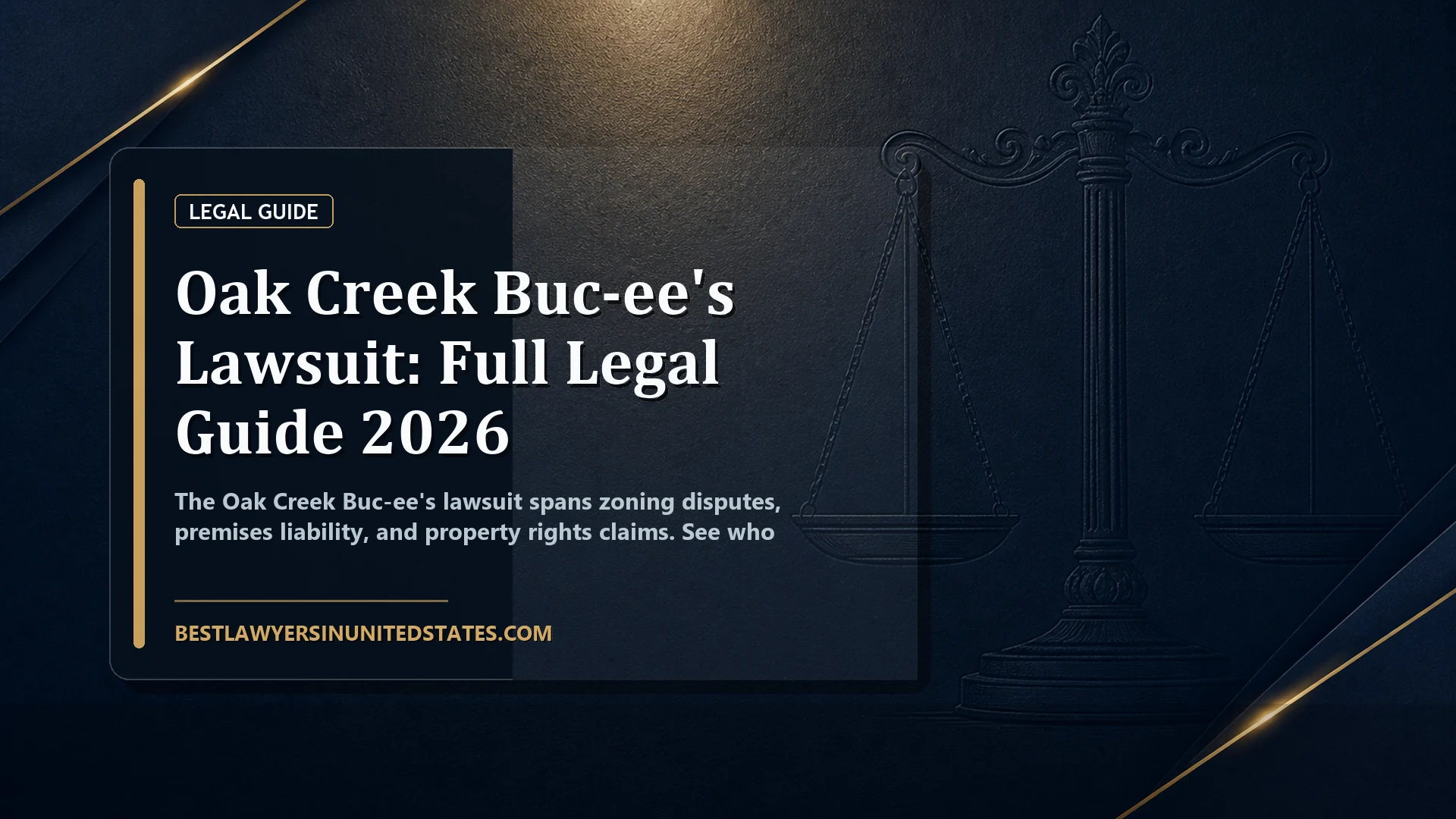 Oak Creek Buc-ee's Lawsuit: Full Legal Guide 2026 featured legal article image