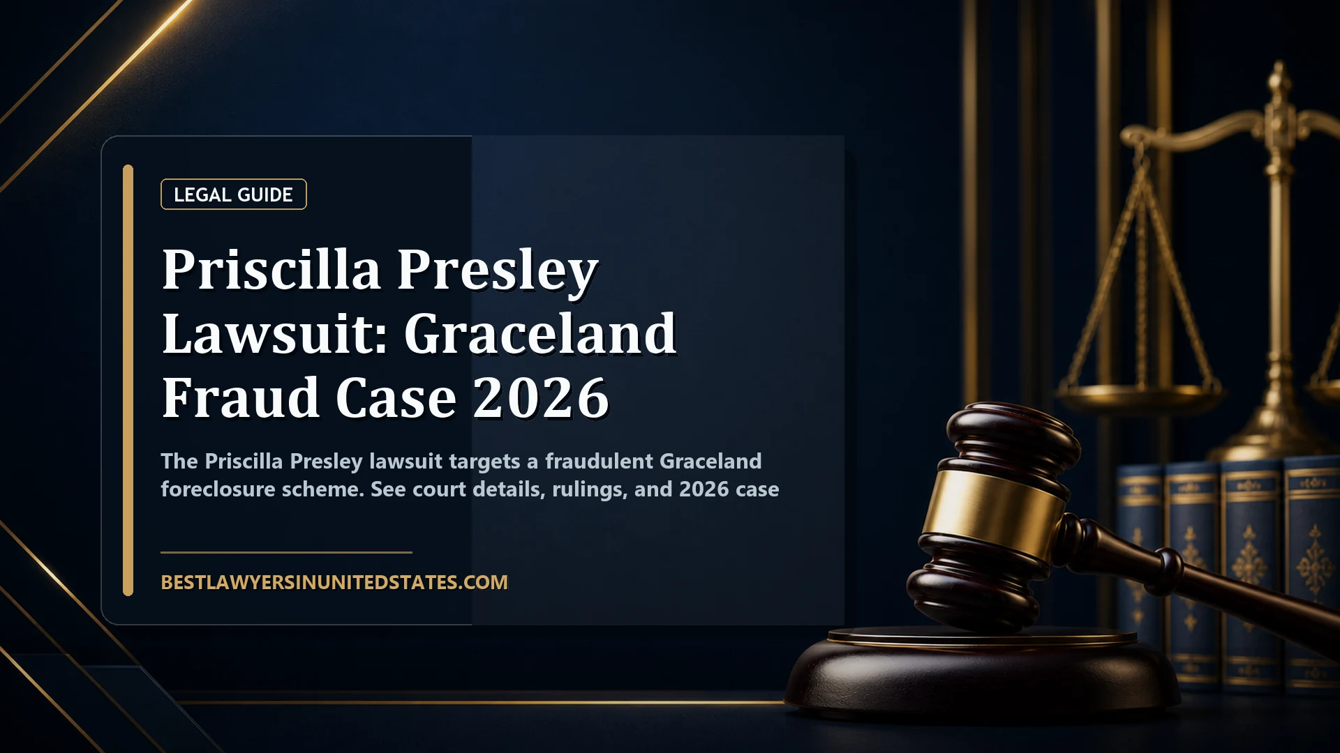 Priscilla Presley Lawsuit: Graceland Fraud Case 2026 featured legal article image