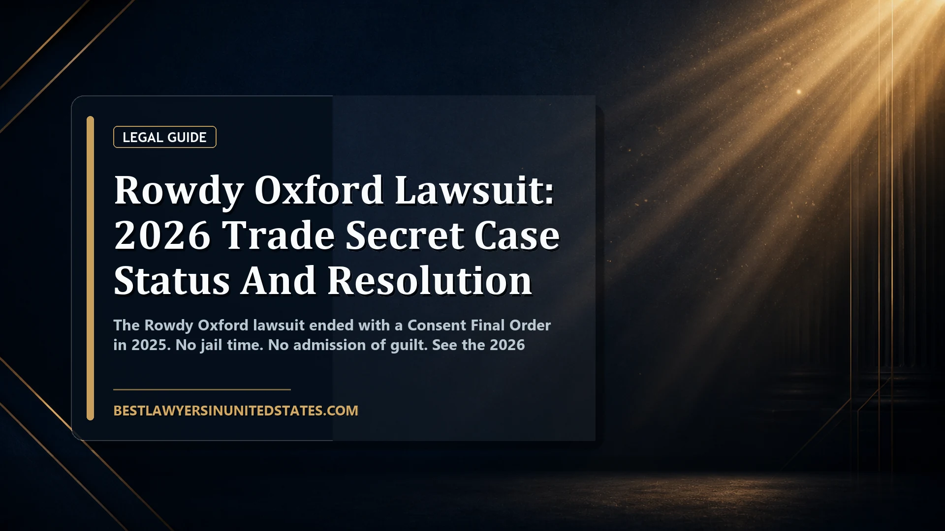 Rowdy Oxford Lawsuit: 2026 Trade Secret Case Status And Resolution featured legal article image