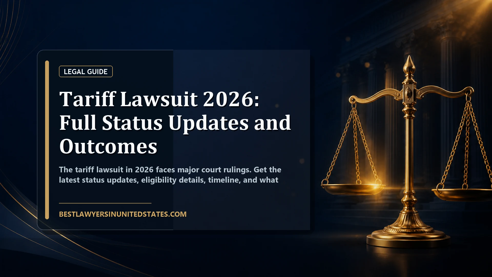 Tariff Lawsuit 2026: Full Status Updates and Outcomes featured legal article image