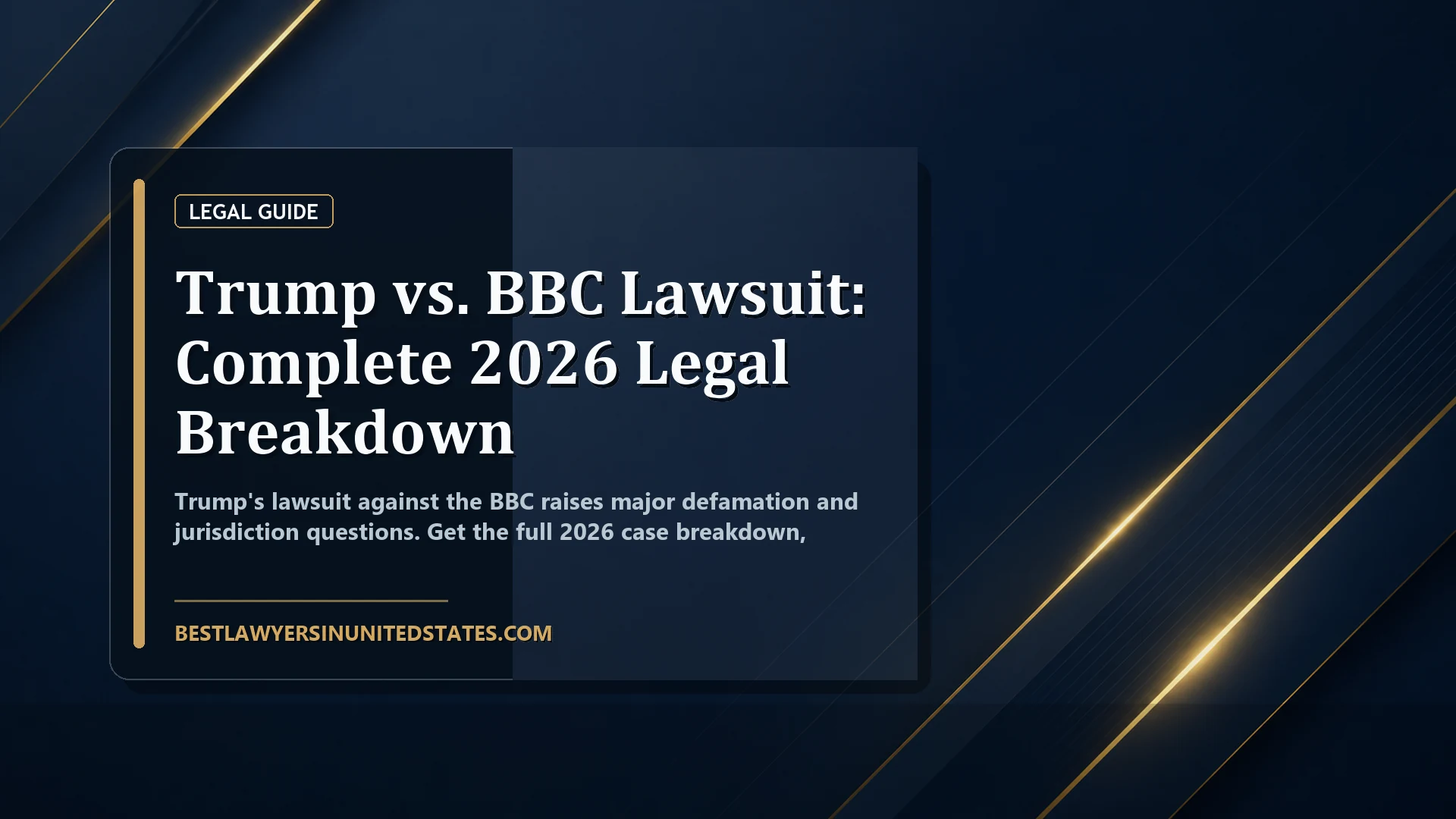 Trump vs. BBC Lawsuit: Complete 2026 Legal Breakdown featured legal article image