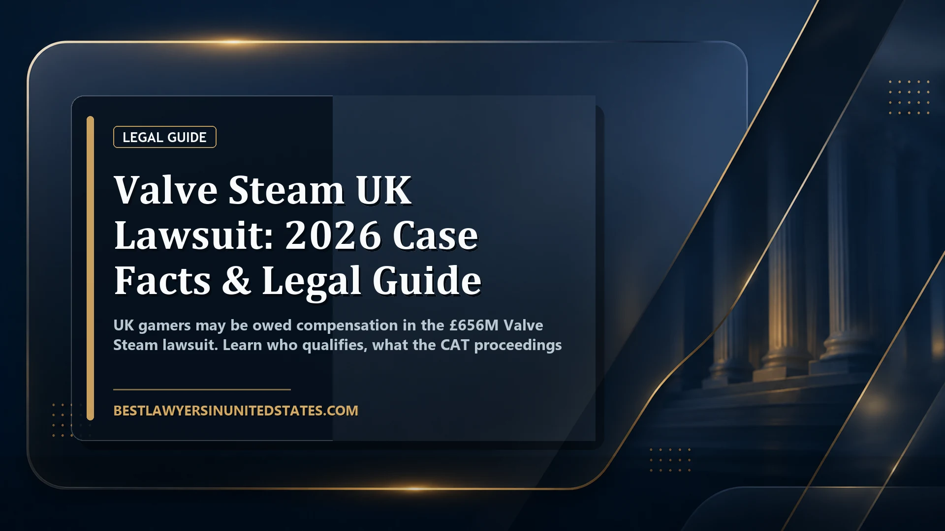 Valve Steam UK Lawsuit: 2026 Case Facts & Legal Guide featured legal article image