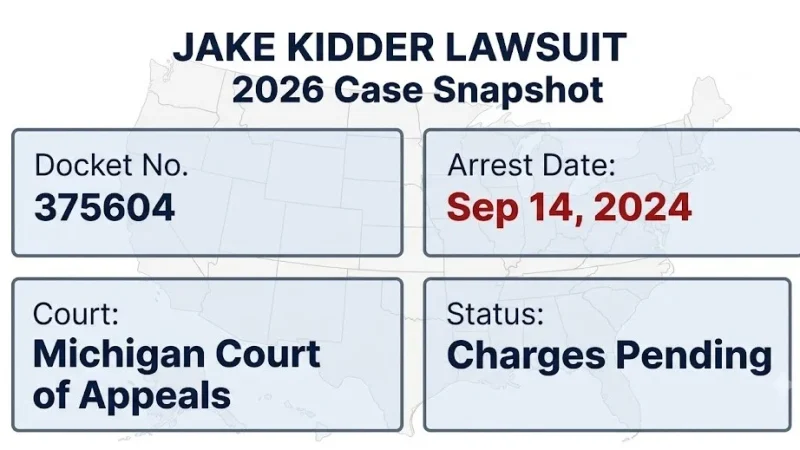 Jake Kidder lawsuit 2026 snapshot: Docket No. 375604, Sep 2024 arrest, felony charges pending